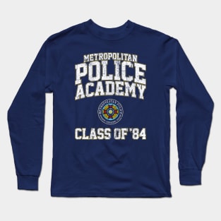 Metropolitan Police Academy Class of 84 - Police Academy (Variant) Long Sleeve T-Shirt